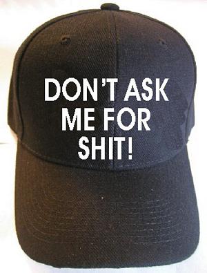 Don't Ask Me For Shit Embroidered Wool Cap