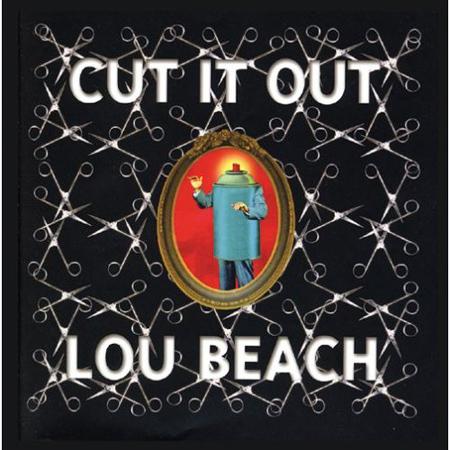 Cut It Out by Lou Beach