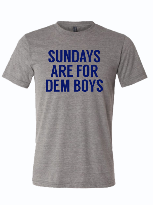 SUNDAYS ARE FOR DEM BOYS
