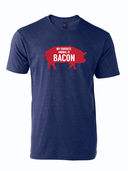 MY FAVORITE ANIMAL IS BACON